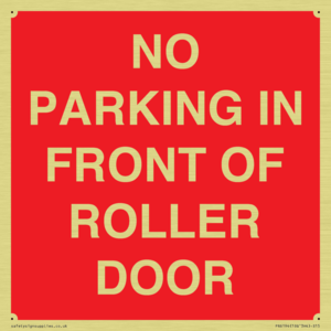 NO PARKING IN FRONT OF ROLLER DOOR